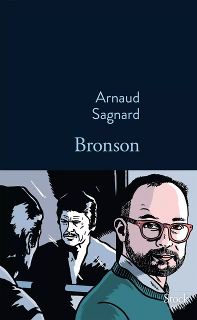 Bronson - Arnaud Sagnard - Stock