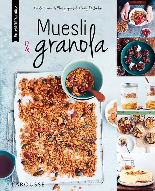 Muesli et granola - Coralie Ferreira - Larousse