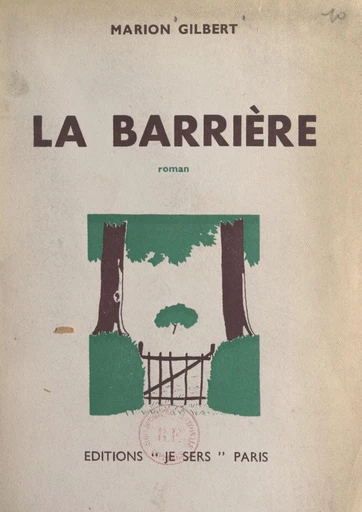 La barrière - Marion Gilbert - FeniXX réédition numérique