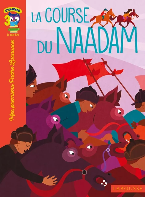 La course du Naadam - Sandra Lebrun, Loïc Audrain - Larousse