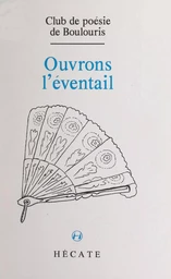 Ouvrons l'éventail