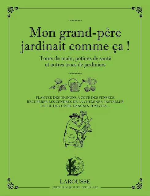 Mon grand-père jardinait comme ça - Serge Schall - Larousse