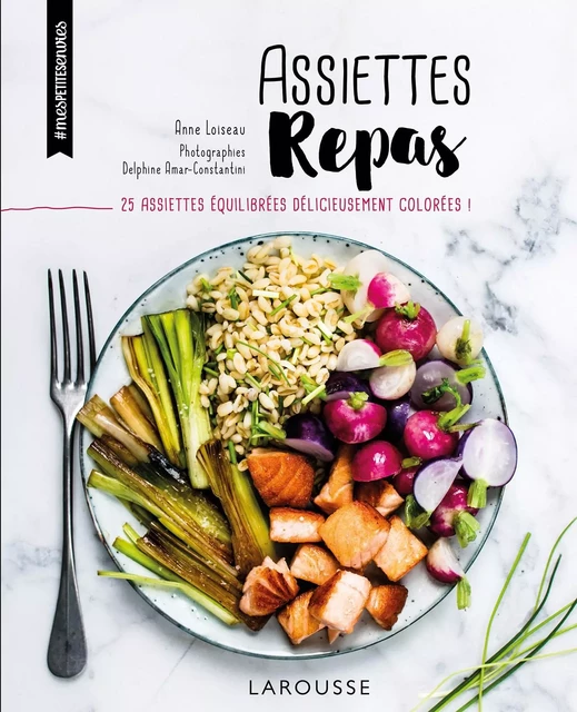 Assiettes repas - Anne Loiseau - Larousse