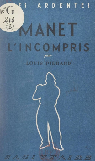 Manet l'incompris - Louis Piérard - FeniXX réédition numérique