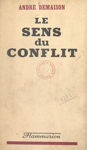 Le sens du conflit - André Demaison - FeniXX réédition numérique