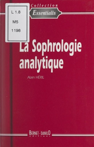 La sophrologie analytique - Alain Héril - FeniXX réédition numérique