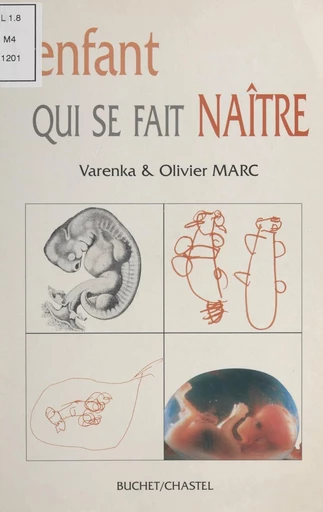 L'enfant qui se fait naître - Olivier Marc, Varenka Marc - FeniXX réédition numérique