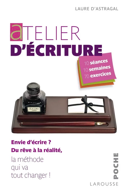 Atelier d'écriture - Laure Astragal - Larousse