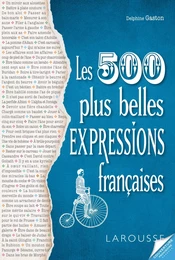 Nos 500 expressions populaires préférées