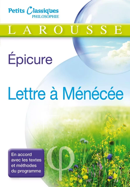 Lettre à Ménécée et autres textes -  Épicure - Larousse