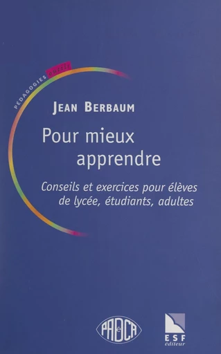 Pour mieux apprendre - Jean Berbaum - FeniXX réédition numérique