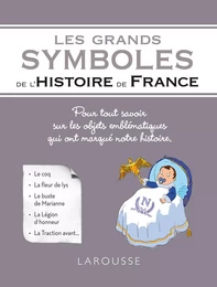 Les grands symboles de l'Histoire de France