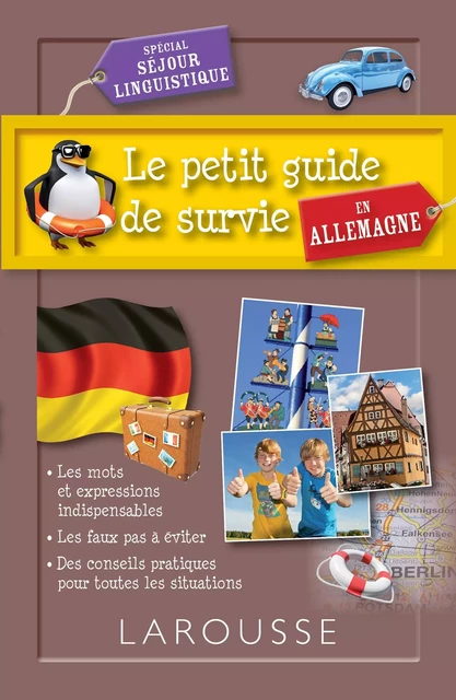 Le petit guide de survie en Allemagne, spécial séjour linguistique -  Collectif - Larousse