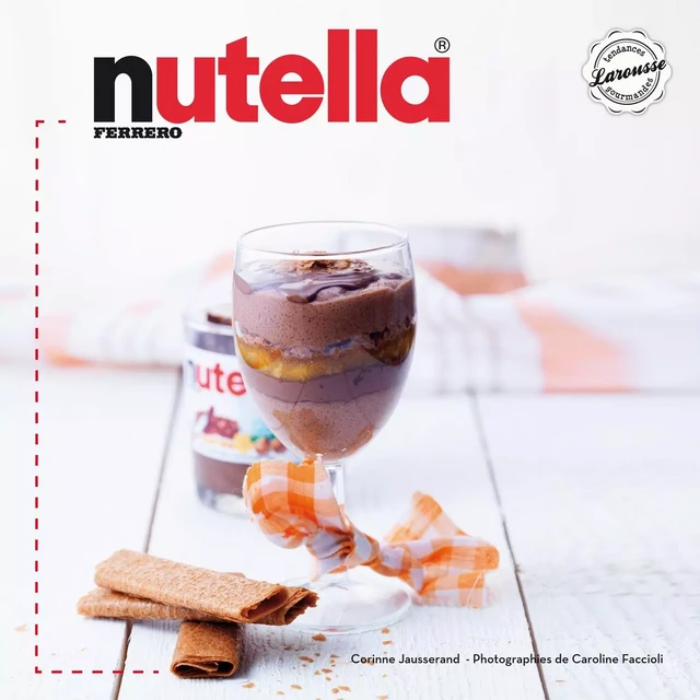 Nutella - Corinne Jausserand, Caroline Faccioli - Larousse