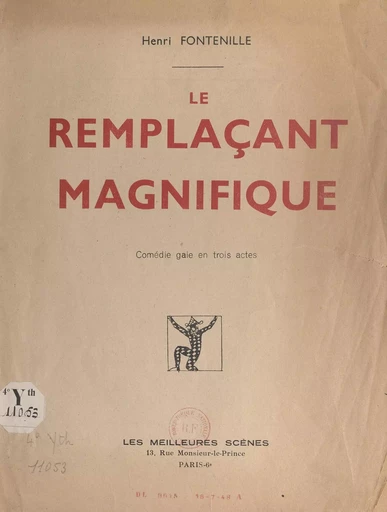 Le remplaçant magnifique - Henri Fontenille - FeniXX réédition numérique