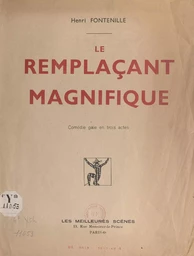 Le remplaçant magnifique