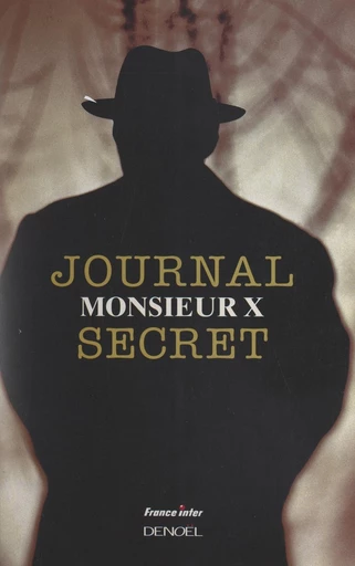 Journal secret -  Monsieur X - FeniXX réédition numérique