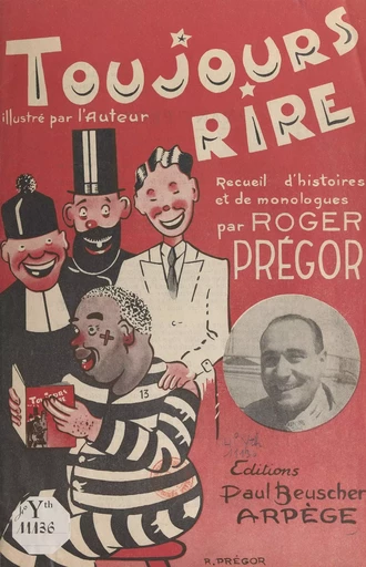 Toujours rire - Roger Prégor - FeniXX réédition numérique