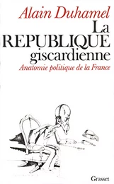 La république giscardienne