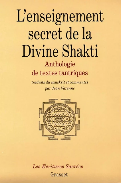 L'enseignement secret de la Divine Shakti - Jean Varenne - Grasset