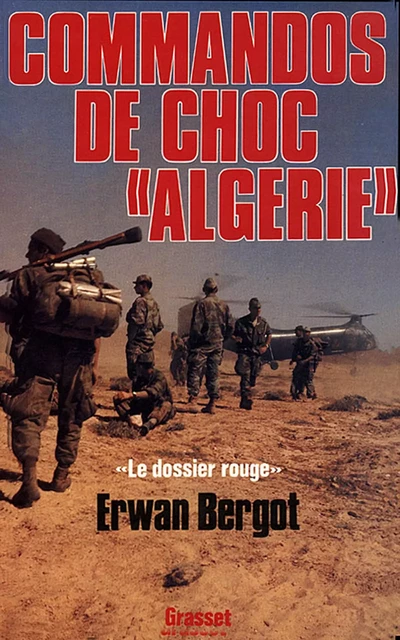 Commando de choc en Algérie - Erwan Bergot - Grasset