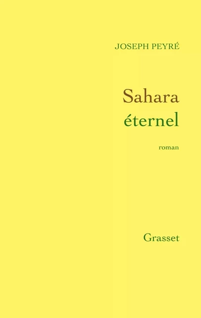 Sahara éternel - Joseph Peyré - Grasset