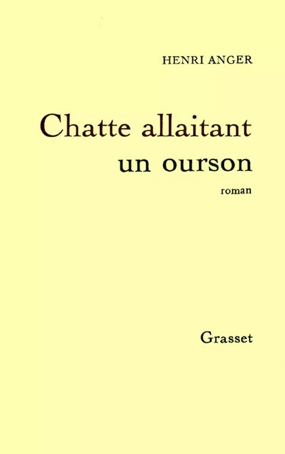 Chatte allaitant un ourson - Henri Anger - Grasset