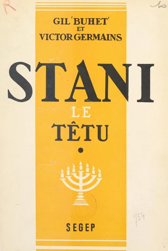 Stani le têtu (1) - Gil Buhet, Victor Germains - FeniXX réédition numérique