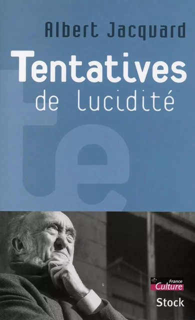 Tentatives de lucidité - Albert Jacquard - Stock