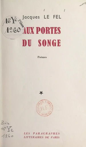 Aux portes du songe - Jacques Le Fel - FeniXX réédition numérique