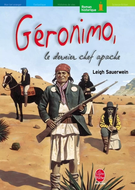 Géronimo, le dernier chef apache - Leigh Sauerwein - Livre de Poche Jeunesse