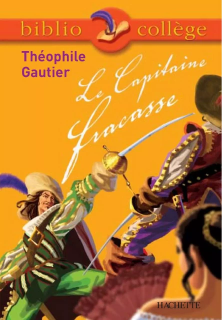 Bibliocollège - Le Capitaine Fracasse, Théophile Gautier - Isabelle de Lisle, Théophile Gautier - Hachette Éducation