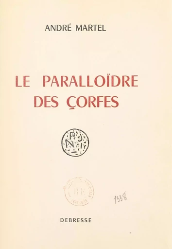 Le paralloïdre des çorfes - André Martel - FeniXX réédition numérique