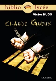 Bibliolycée - Claude Gueux, Victor Hugo