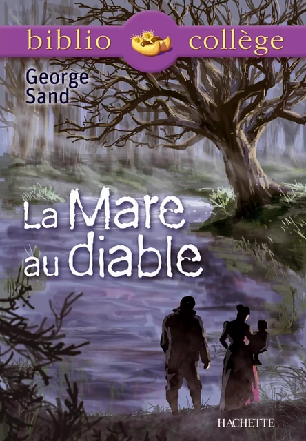 Bibliocollège - La Mare au diable, George Sand - Brigitte Wagneur Gavalda, George Sand - Hachette Éducation