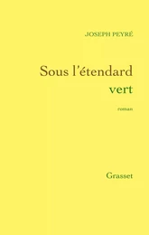 Sous l'étendard vert