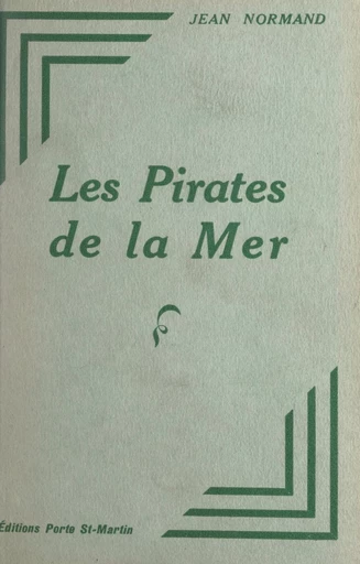 Les pirates de la mer - Jean Normand - FeniXX réédition numérique