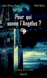 Pour qui sonne l'Angélus ?