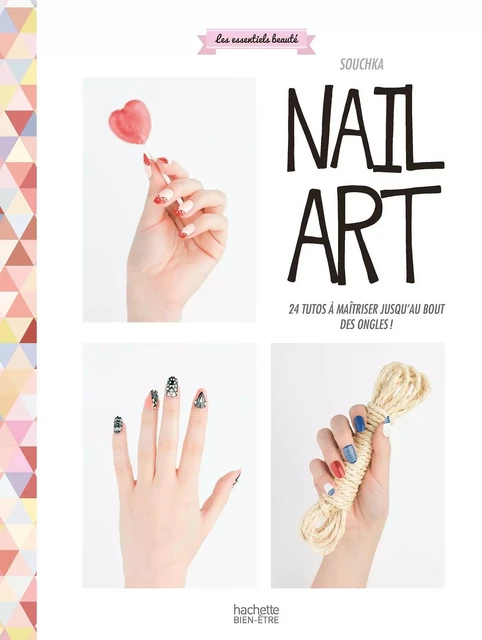 Nail art -  Souchka - Hachette Pratique