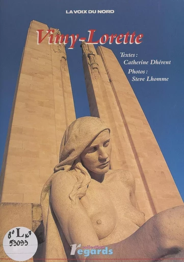 Vimy-Lorette - Catherine Dhérent - FeniXX réédition numérique