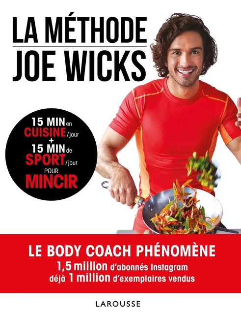 La méthode Joe Wicks - Joe Wicks - Larousse