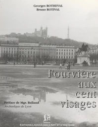 Fourvière aux cent visages