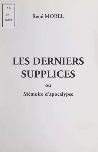 Les derniers supplices - René Morel - FeniXX réédition numérique