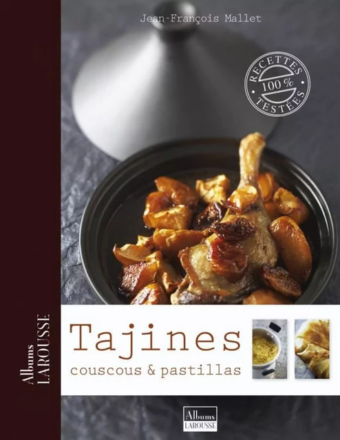 Tajines, couscous et pastillas - Jean-François Mallet - Larousse