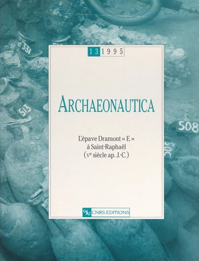 L'épave Dramont E à Saint-Raphaël : Ve siècle après J.-C. - Claude Santamaria - FeniXX réédition numérique