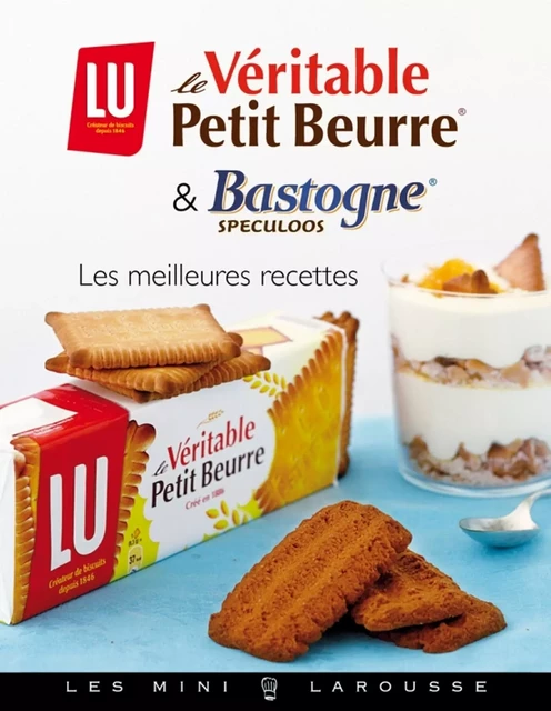 Le véritable Petit-beurre - Bastogne et spéculoos - Valéry Drouet, Pierre-Louis VIEL - Larousse