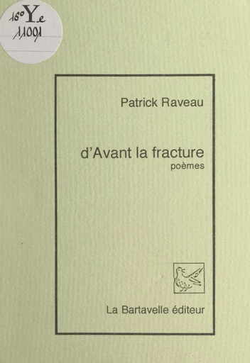 D'avant la fracture - Patrick Raveau - FeniXX réédition numérique