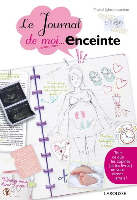 Le journal de moi...enceinte - Muriel Ighmouracène - Larousse