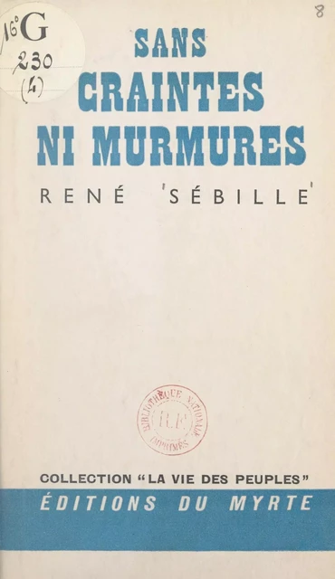 Sans craintes ni murmures - René Sébille - FeniXX réédition numérique