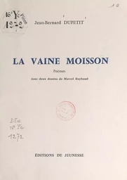 La vaine moisson